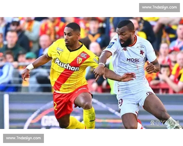 梅斯迎战朗斯焦点对决解析两队近况与胜负走势前瞻战术博弈与关键球员观察